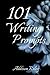 101 Writing Prompts: A Jour...
