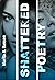Shattered Poetry (Broken Li...