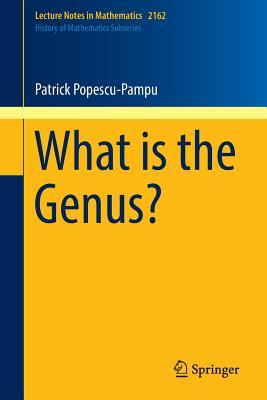 What is the Genus? (History of Mathematics Subseries)