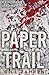 Paper Trail: A Kingman & Reed Novel