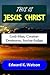 This is Jesus Christ: God-M...
