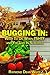 Bugging In: What To Do When TSHTF and You Live In Suburbia: Expanded, Revised and Updated 3rd Edition