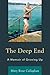 The Deep End: A Memoir of Growing Up