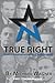 True Right by Michael Wagner