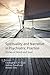 Spirituality and Narrative in Psychiatric Practice by Christopher C.H. Cook