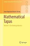 Mathematical Tapas: Volume 1 (for Undergraduates) (Springer Undergraduate Mathematics Series)