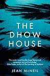 The Dhow House by McNeil  Jean