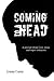 Coming to a Head by Lonny Carey