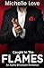 Caught in the Flames (Flames #3)