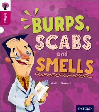 Burps, Scabs and Smells (Paperback)