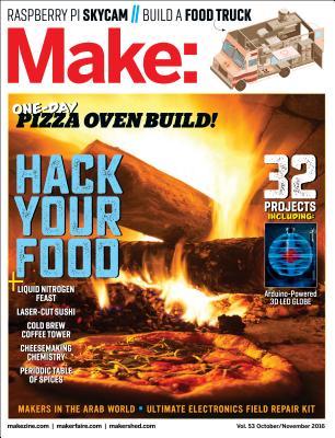 Make: Volume 53: Hack Your Food (Mook)