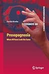 Prosopagnosia by Davide Rivolta