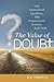 The Value of Doubt: Why Una...