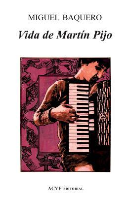 Vida de Martín Pijo (Spanish Edition)