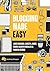 Blogging Made Easy by Amen Sharma
