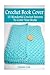 Crochet Book Cover: 15 Wonderful Crochet Pattern To Cover Your Books: (Crochet Hook A, Crochet Accessories, Crochet Patterns, Crochet Books, Easy ... Crocheting For Dummies, Crochet Patterns)