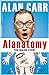 Alanatomy: the Inside Story