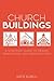 Church Buildings: A Strategic Guide to Design, Renovation, and Construction