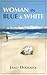 Woman in Blue & White