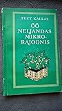 Öö neljandas mikrorajoonis: novellid ja jutustused, 1979-1983