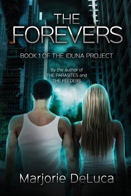 The Forevers (The Iduna Project #1)