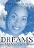 Dreams Manifested
