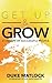 Get Up & Grow: 21 Habits of...