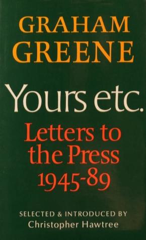 Yours etc.: Letters to the Press, 1945-89 (Hardcover)