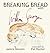 Breaking Bread with William...