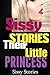 Sissy Stories: Their Little Princess