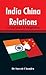 India China Relations by Dr Suresh Chandra