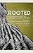 Rooted by Josh MacIvor-Andersen
