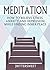 Meditation: How to Relieve Stress, Anxiety and Depression While Finding Inner Peace