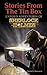 Stories From The Tin Box: Untold Adventures of Sherlock Holmes