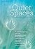 Quiet Spaces May - August 2...