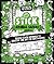 Stick Sketch School: An Animal Artventure: Mastering the Art of Stick Figure Critters (Volume 3) (Stick World, 3)