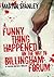 A Funny Thing Happened on the Way to Billingham Forum by Martin Stanley