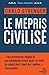 Le Mépris civilisé