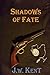 Shadows of Fate
