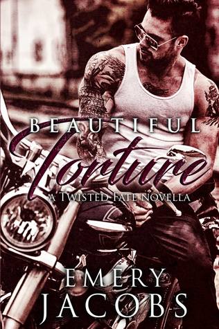 Beautiful Torture (Twisted Fate, #1.5)