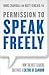 Permission to Speak Freely by Matt Kincaid