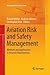 Aviation Risk and Safety Management: Methods and Applications in Aviation Organizations (Management for Professionals)