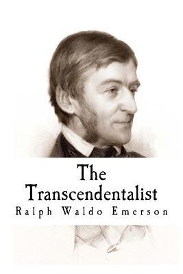 The Transcendentalist: A Lecture Read at the Masonic Temple