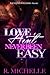 Love Ain't Never Been Easy Part 1