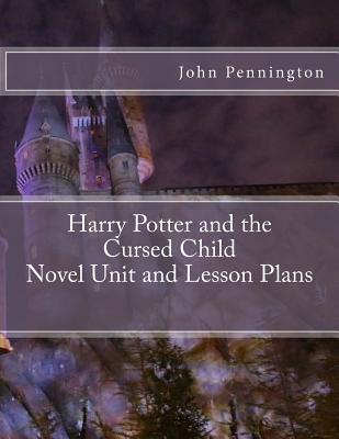 Harry Potter and the Cursed Child Novel Unit and Lesson Plans