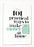 101 Practical Ways to Make Money at Home