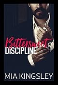 Bittersweet Discipline
