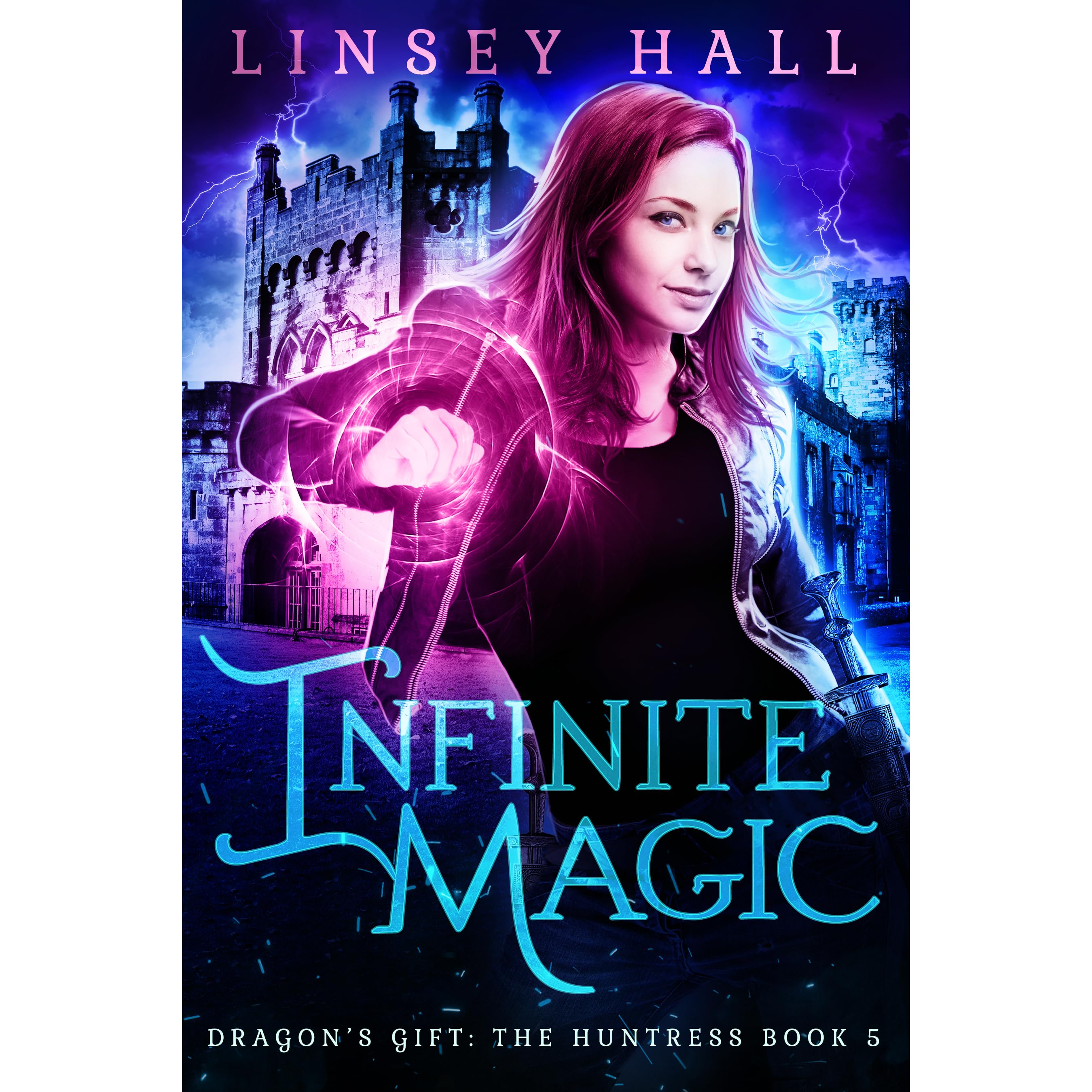 Infinite Magic (Dragon's Gift: The Huntress, #5) by Linsey Hall ...