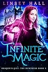 Infinite Magic by Linsey Hall Infinite Magic by Linsey Hall