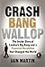 Crash Bang Wallop: The Insi...
